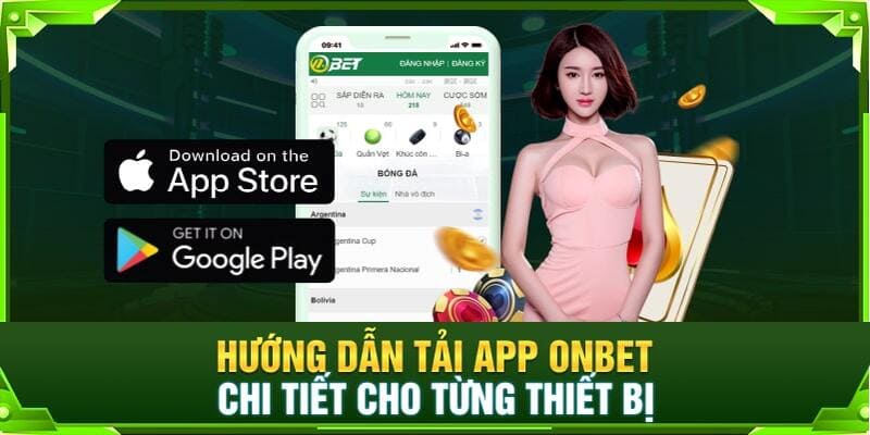 Hướng dẫn tải ONBET chi tiết theo từng bước cụ thể